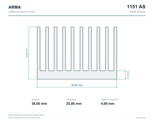 1151 AS teknik kesiti: genişlik 38 mm, yükseklik 25 mm, taban et kalınlığı 4 mm.